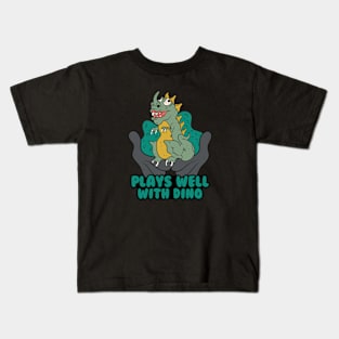 Plays Well With Dino Kids T-Shirt